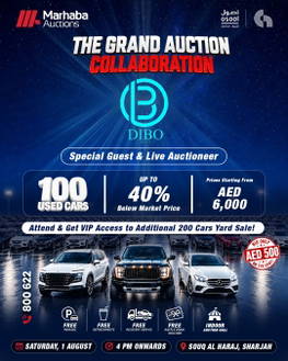 Marhaba Auctions x DIBO Autos Grand Auction Collaboration: 100 Used Cars Up to 40% Below Market Price in Sharjah
